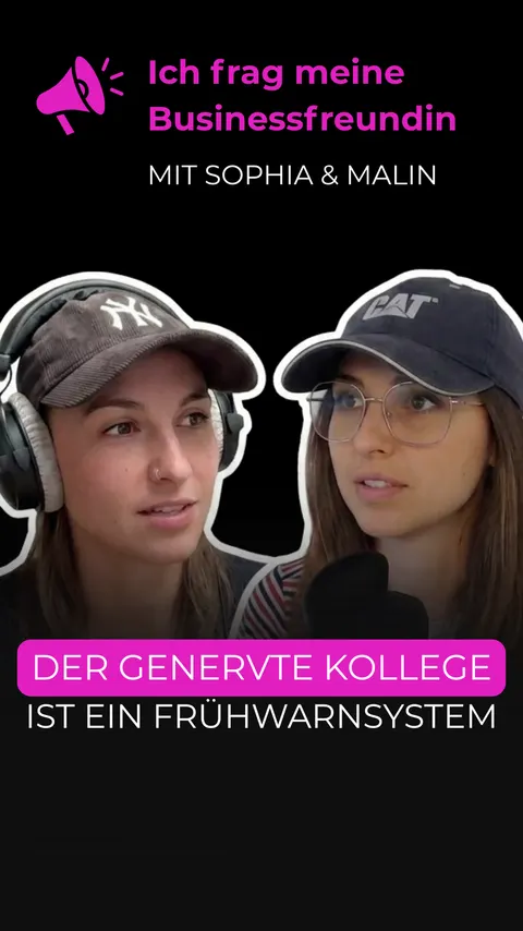 Folge: Der genervte Kollege ist ein Frühwarnsystem